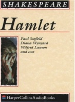 Hamlet written by William Shakespeare performed by Paul Scofield, Diana Wynyard, Wilfred Lawson and Michael Hordern on Cassette (Unabridged)