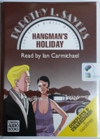 Hangman's Holiday written by Dorothy L. Sayers performed by Ian Carmichael on Cassette (Unabridged)