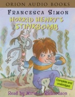 Horrid Henry's Stinkbomb written by Francesca Simon performed by Miranda Richardson on Cassette (Abridged)