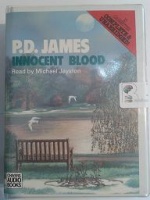 Innocent Blood written by P.D. James performed by Michael Jayston and  on Cassette (Unabridged)