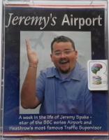 Jeremy's Airport written by Jeremy Spake performed by Jeremy Spake on Cassette (Abridged)