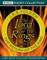The Lord of the Rings Part 3 written by J.R.R. Tolkien performed by BBC Full Cast Dramatisation, Ian Holm, Michael Hordern and Robert Stephens on Cassette (Abridged)