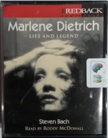 Marlene Dietrich: Life and Legend written by Steven Bach performed by Roddy McDowall on Cassette (Abridged)