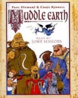 Muddle Earth written by Paul Stewart and Chris Riddell performed by John Sessions on Cassette (Abridged)