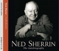 The Autobiography written by Ned Sherrin performed by Ned Sherrin on CD (Abridged)