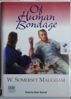 Of Human Bondage written by W. Somerset Maugham performed by Sean Barrett on Cassette (Unabridged)