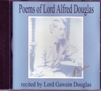 Poems of Lord Alfred Douglas written by Lord Alfred Douglas performed by Lord Gawain Douglas on CD (Unabridged)