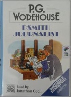 Psmith Journalist written by P.G. Wodehouse performed by Jonathan Cecil on Cassette (Unabridged)