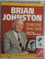 Someone Who Was written by Brian Johnston performed by Brian Johnston on Cassette (Abridged)