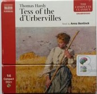 Tess of the d'Urbervilles written by Thomas Hardy performed by Anna Bentinck on CD (Unabridged)