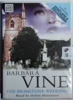 The Brimstone Wedding written by Ruth Rendell as Barbara Vine performed by Juliet Stevenson on Cassette (Unabridged)