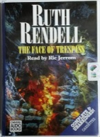 The Face of Trespass written by Ruth Rendell performed by Ric Jerrom on Cassette (Unabridged)
