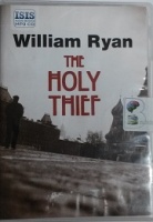 The Holy Thief written by William Ryan performed by Sean Barrett on MP3 CD (Unabridged)