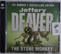 The Stone Monkey written by Jeffery Deaver performed by Kerry Shale on CD (Abridged)