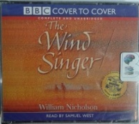 The Wind Singer written by William Nicholson performed by Samuel West on CD (Unabridged)