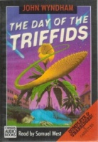 The Day of the Triffids written by John Wyndham performed by Samuel West on Cassette (Unabridged)