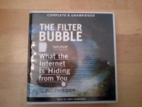 The Filter Bubble written by Eli Pariser performed by Jeff Harding on CD (Unabridged)