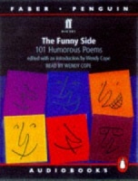 The Funny Side 101 Humerous Poems written by Various Poets performed by Various Famous Actors, Timothy West, Samantha Bond and Tim Pigott-Smith on Cassette (Abridged)