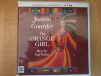 The Orange Girl written by Jostein Gaarder performed by Ben Tibber on CD (Unabridged)