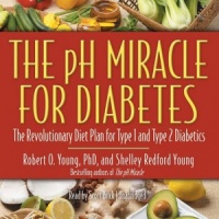The pH Miracle for Diabetes written by Robert O. Young and Shelley Redford Young performed by Scott Brick on CD (Unabridged)