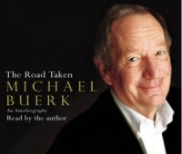 The Road Taken - An Autobiography written by Michael Buerk performed by Michael Buerk on CD (Abridged)