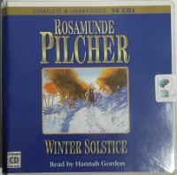 Winter Solstice written by Rosamunde Pilcher performed by Hannah Gordon on CD (Unabridged)