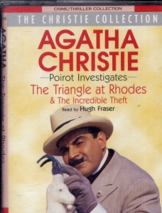 The Triangle at Rhodes written by Agatha Christie performed by Hugh Fraser on Cassette (Unabridged)