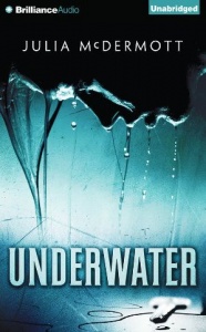 Underwater written by Julia McDermott performed by Laural Merlington on CD (Unabridged)