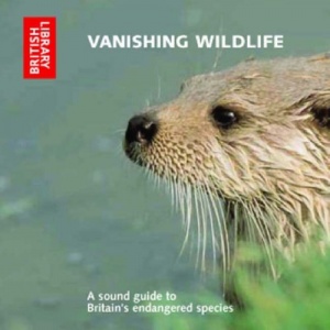 Vanishing Wildlife written by British Library performed by British Library on CD (Unabridged)
