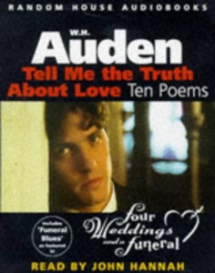 Tell Me The Truth About Love - Ten Poems written by W.H. Auden performed by John Hannah on Cassette (Unabridged)
