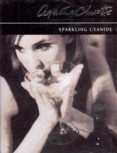 Sparkling Cyanide written by Agatha Christie performed by Nigel Anthony on Cassette (Abridged)