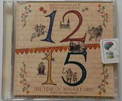 1215 - The Year of Magna Carta written by Danny Danziger and John Gillingham performed by Tim Pigott-Smith on CD (Abridged)