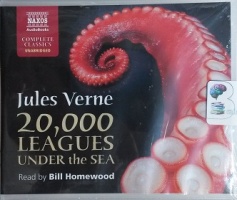 20,000 Leagues Under the Sea written by Jules Verne performed by Bill Homewood on CD (Unabridged)