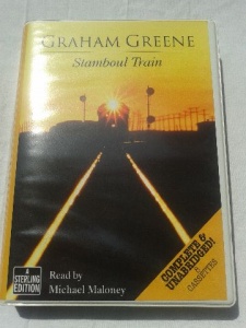 Stamboul Train written by Graham Greene performed by Michael Maloney on Cassette (Unabridged)