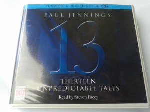 13 Unpredictable Tales written by Paul Jennings performed by Steven Pacey on CD (Unabridged)