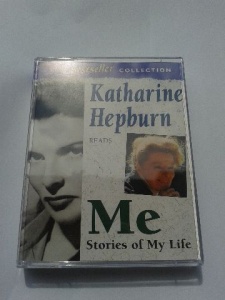 Me Stories of My Life written by Katharine Hepburn performed by Kathrine Hepburn on Cassette (Abridged)