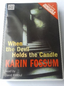 When the Devil Holds the Candle written by Karin Fossum performed by David Rintoul on Cassette (Unabridged)