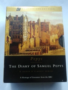 The Diary of Samuel Pepys - A Radio 4 Classic Serial written by Samuel Pepys performed by BBC Full Cast Dramatisation on Cassette (Abridged)