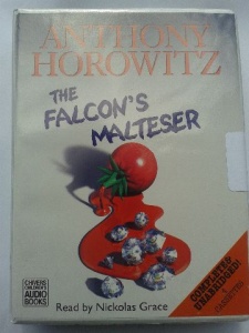 The Falcon's Malteser written by Anthony Horowitz performed by Nickolas Grace on Cassette (Unabridged)