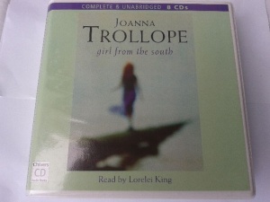 Girl from the South written by Joanna Trollope performed by Lorelei King on CD (Unabridged)