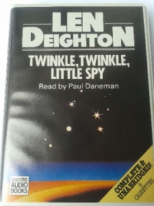 Twinkle, Twinkle, Little Spy written by Len Deighton performed by Paul Daneman on Cassette (Unabridged)