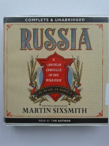 Russia - A 1000 Year Chronicle of the Wild West written by Martin Sixsmith performed by Martin Sixsmith on CD (Unabridged)