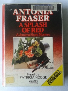 A Splash of Red written by Antonia Fraser performed by Patricia Hodge on Cassette (Unabridged)