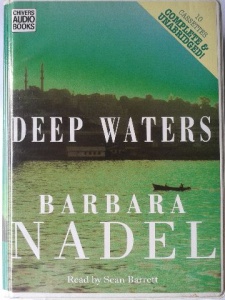 Deep Waters written by Barbara Nadel performed by Sean Barrett on Cassette (Unabridged)
