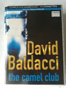 The Camel Club written by David Baldacci performed by John Chancer on Cassette (Unabridged)