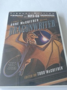 A Tribute to Anne McCaffrey and Pern - Dragonwriter written by Todd McCaffrey performed by Emily Durante, Mel Foster, Janis Ian and Todd McCaffrey on MP3 CD (Unabridged)