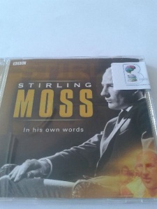 Sterling Moss - In His Own Words written by BBC Radio and TV performed by Sterling Moss on CD (Abridged)