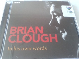 Brian Clough - In His Own Words written by BBC Radio and TV performed by Brian Clough on CD (Abridged)