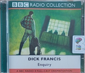 Enquiry written by Dick Francis performed by William Nighy, Philip Voss ...