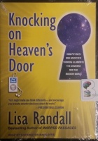 Knocking On Heaven S Door Written By Lisa Randall Performed By